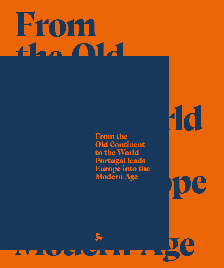 From the Old Continent to the World: Portugal leads Europe into the Modern Age