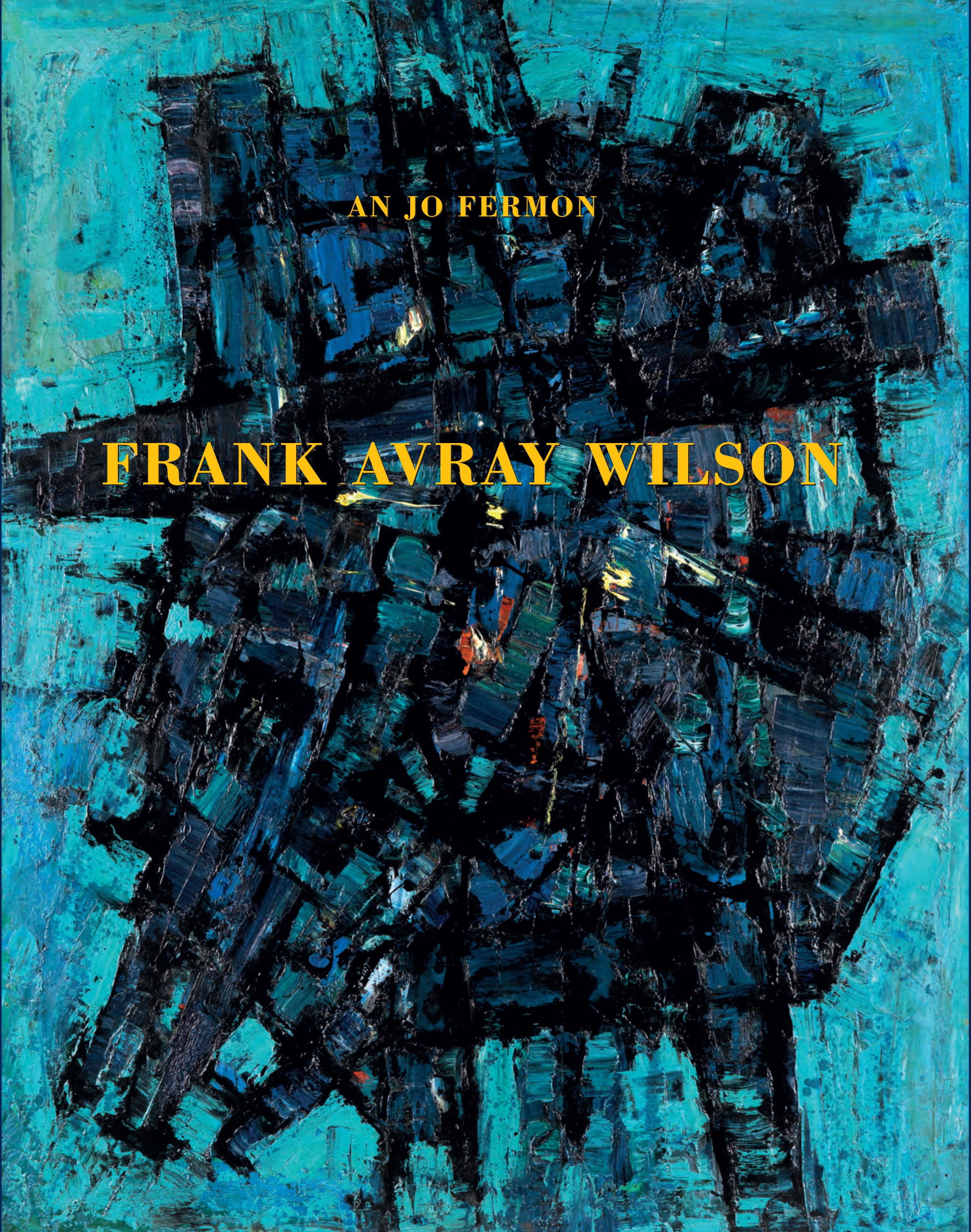 FRANK AVRAY WILSON: British Tachist