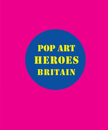 Pop Art Heroes Britain