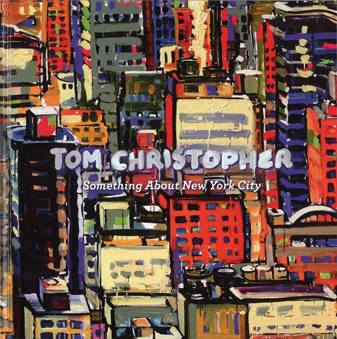 Tom Christopher : Something About New York City