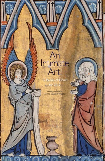 An Intimate Art: 12 Book of Hours for 2012